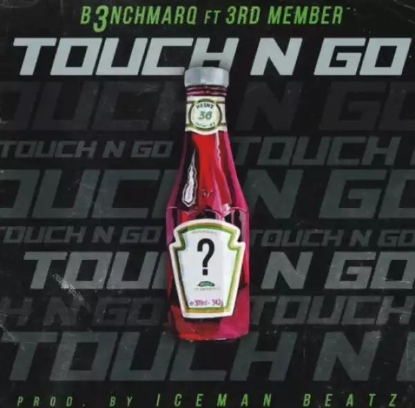B3nchMarQ - Touch N Go